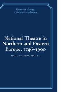 9780521100861-0521100860-National Theatre in Northern and Eastern Europe, 1746–1900 (Theatre in Europe: A Documentary History)