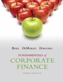 9780133576870-0133576876-Fundamentals of Corporate Finance Plus MyFinanceLab with Pearson eText -- Access Card Package (Berk, DeMarzo & Harford, The Corporate Finance Series)