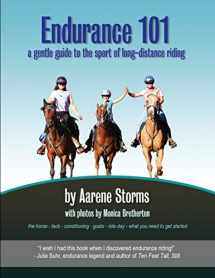 9780988551916-0988551918-Endurance 101: a gentle guide to the sport of long-distance riding