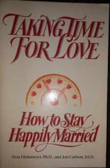 9780134351087-0134351088-Taking Time for Love: How to Stay Happily Married