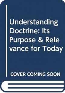 9780340641682-0340641681-Understanding Doctrine: Its Purpose & Relevance for Today