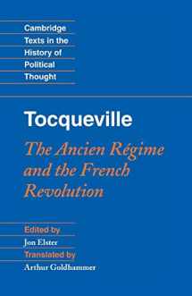 9780521718912-0521718910-Tocqueville: The Ancien Régime and the French Revolution (Cambridge Texts in the History of Political Thought)