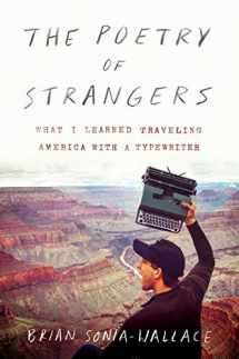 9780062870223-006287022X-The Poetry of Strangers: What I Learned Traveling America with a Typewriter