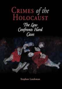 9780812238471-0812238478-Crimes of the Holocaust: The Law Confronts Hard Cases (Pennsylvania Studies in Human Rights)