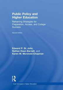 9781138655492-113865549X-Public Policy and Higher Education: Reframing Strategies for Preparation, Access, and College Success (Core Concepts in Higher Education)