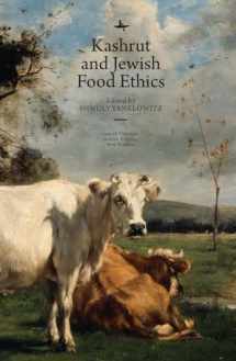 9781618119049-1618119044-Kashrut and Jewish Food Ethics (Jewish Thought, Jewish History: New Studies)