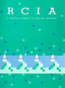 9780697028099-0697028097-Rcia: A Practical Approach to Christian Initiation for Adults