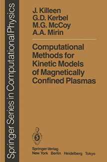 9783642859564-3642859569-Computational Methods for Kinetic Models of Magnetically Confined Plasmas (Scientific Computation)