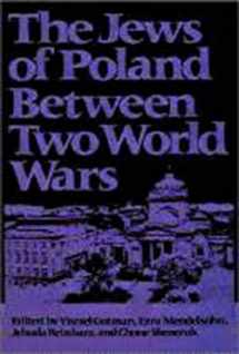 9780874515558-0874515556-The Jews of Poland Between Two World Wars (Tauber Institute for the Study of European Jewry Series)