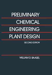 9780442234409-0442234406-Preliminary Chemical Engineering Plant Design