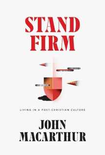 9781642892215-1642892211-Stand Firm: Living in a Post-Christian Culture