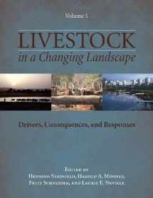 9781597266703-1597266701-Livestock in a Changing Landscape, Volume 1: Drivers, Consequences, and Responses