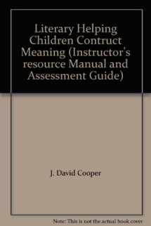9780618192618-0618192611-Literary Helping Children Contruct Meaning (Instructor's resource Manual and Assessment Guide)