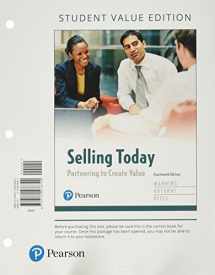 9780134478340-0134478347-Selling Today: Partnering to Create Value