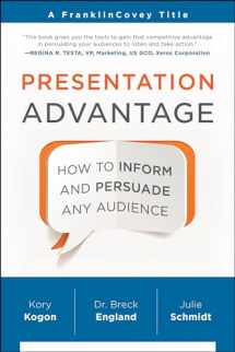 9781941631218-1941631215-Presentation Advantage: How to Inform and Persuade Any Audience