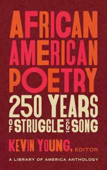 9781598536669-1598536664-African American Poetry: 250 Years of Struggle & Song (LOA #333): A Library of America Anthology (The Library of America, 233)