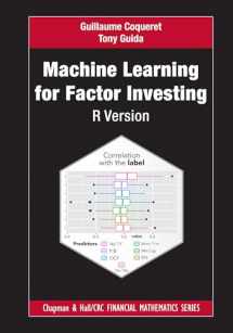 9780367473228-0367473224-Machine Learning for Factor Investing: R Version: R Version (Chapman and Hall/CRC Financial Mathematics Series)