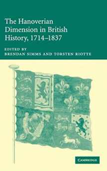9780521842228-0521842220-The Hanoverian Dimension in British History, 1714–1837