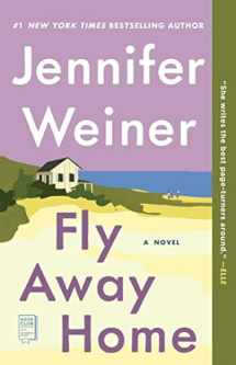9780743294287-0743294289-Fly Away Home: A Novel