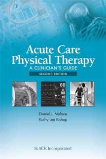 9781617119866-1617119865-Acute Care Physical Therapy: A Clinician’s Guide