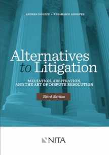 9781601563378-160156337X-Alternatives to Litigation Mediation, Arbitration, and the Art of Dispute Resolution: Third Edition (NITA)