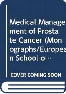 9780387186276-0387186271-Medical Management of Prostate Cancer (Monographs/European School of Oncology)