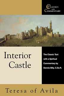 9780870612411-0870612417-Interior Castle: The Classic Text With a Spiritual Commentary (Classics With Commentary)