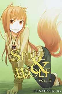 9780316324328-0316324329-Spice and Wolf, Vol. 12 - light novel