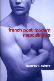 9781846312151-1846312159-French Postmodern Masculinities: From Neuromatrices to Seropositivity (Contemporary French and Francophone Cultures, 12) (Volume 12)