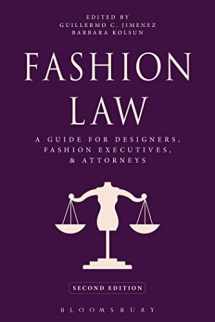 9781609018955-1609018958-Fashion Law: A Guide for Designers, Fashion Executives, and Attorneys