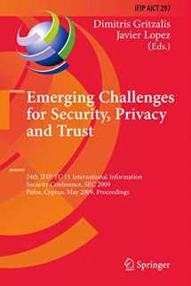 9783642012433-3642012434-Emerging Challenges for Security, Privacy and Trust: 24th IFIP TC 11 International Information Security Conference, SEC 2009, Pafos, Cyprus, May ... and Communication Technology, 297)