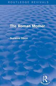 9780415745130-0415745136-The Roman Mother (Routledge Revivals)