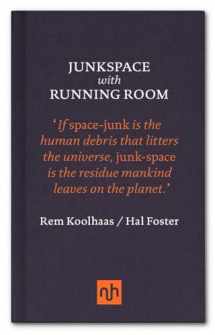 9781907903762-1907903763-Junkspace with Running Room