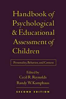 9781572308848-1572308842-Handbook of Psychological and Educational Assessment of Children, 2/e: Personality, Behavior, and Context