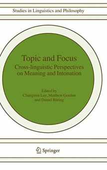 9781402047954-1402047959-Topic and Focus: Cross-Linguistic Perspectives on Meaning and Intonation (Studies in Linguistics and Philosophy, 82)