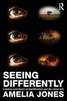 9780415543835-0415543835-Seeing Differently: A History and Theory of Identification and the Visual Arts