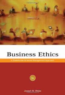 9780324589733-0324589735-Business Ethics: A Stakeholder and Issues Management Approach