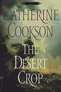 9781451660104-1451660103-The Desert Crop: A Novel