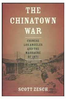 9780199758760-019975876X-The Chinatown War: Chinese Los Angeles and the Massacre of 1871