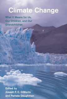 9780262525879-0262525879-Climate Change, second edition: What It Means for Us, Our Children, and Our Grandchildren (American and Comparative Environmental Policy)