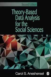 9781412994354-1412994357-Theory-Based Data Analysis for the Social Sciences