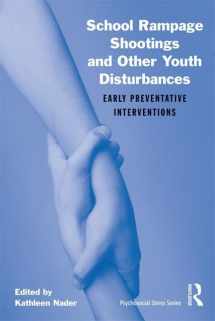 9780415877473-0415877474-School Rampage Shootings and Other Youth Disturbances: Early Preventative Interventions (Psychosocial Stress Series)