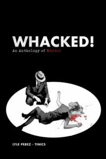 9781937758059-1937758052-Whacked! An Anthology of Murder