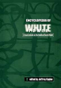 9780742503403-0742503402-Encyclopedia of White Power: A Sourcebook on the Radical Racist Right