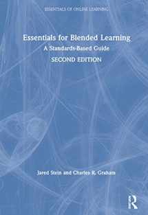 9781138486317-1138486310-Essentials for Blended Learning, 2nd Edition: A Standards-Based Guide (Essentials of Online Learning)