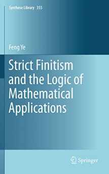 9789400713468-9400713460-Strict Finitism and the Logic of Mathematical Applications (Synthese Library, 355)