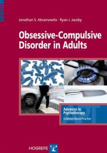 9780889374119-0889374112-Obsessive-Compulsive Disorder in Adults (Advances in Psychotherapy-evidence-based Practice)
