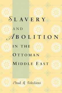 9780295976426-029597642X-Slavery and Abolition in the Ottoman Middle East (Publications on the Near East)