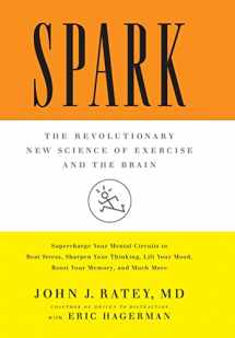 9780316113502-0316113506-Spark: The Revolutionary New Science of Exercise and the Brain