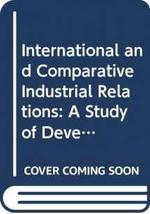 9780043311165-0043311164-International and Comparative Industrial Relations: A Study of Developed Market Economies